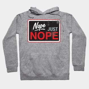 Just Nope - Red Hoodie